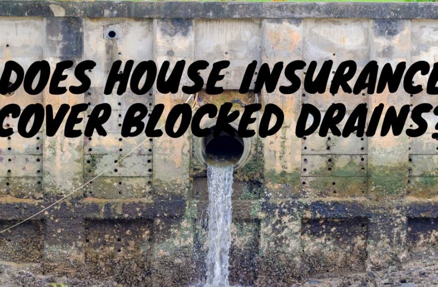 Does House Insurance Cover Blocked Drains Featured Image