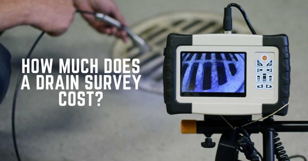 How Much Does a Drain Survey Cost Featured Image